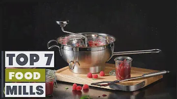 7 Best Food Mills for Effortless Cooking Prep