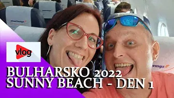 🔴[4K ] VLOG - Bulharsko - Sunny Beach 2022 - Nessebar Beach hotel - 1.den │KorelyEu