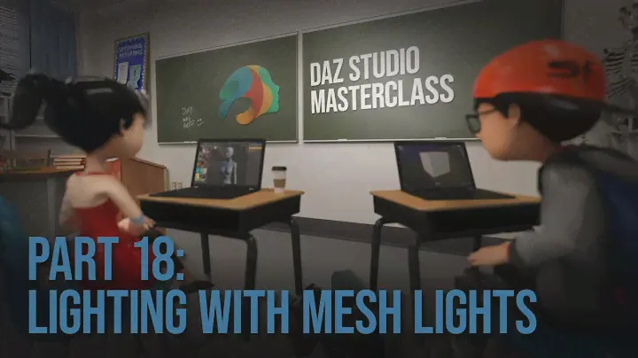 Part 18: Lighting With Mesh Lights | Daz Masterclass | Intro